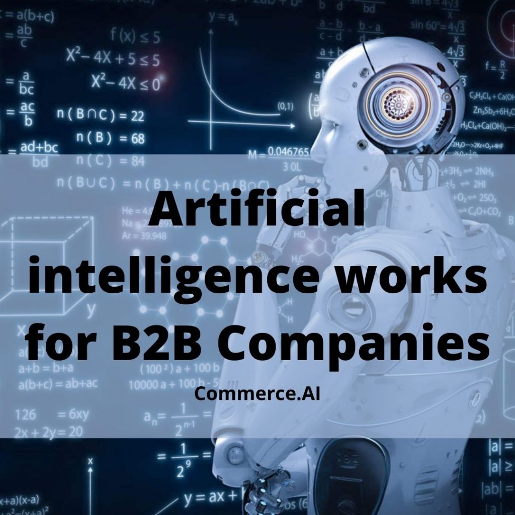 Artificial intelligence works for B2B Companies