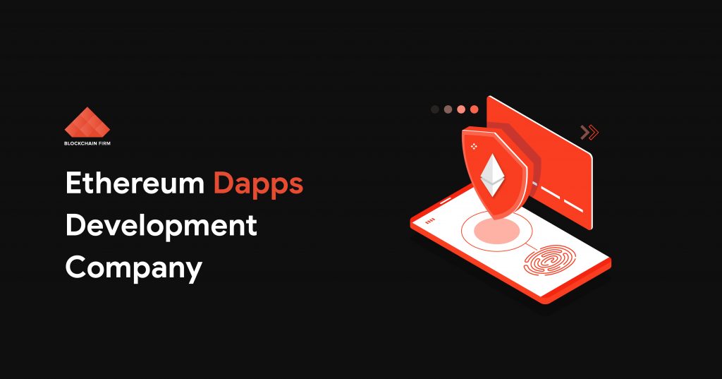 Ethereum DApps Development Company