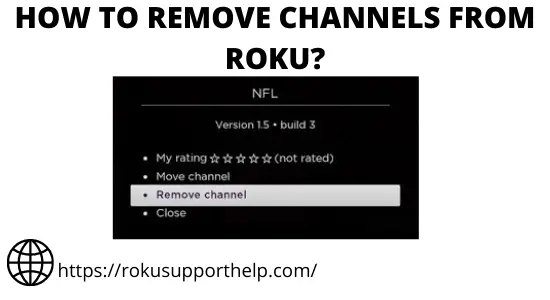 HOW TO REMOVE CHANNELS FROM ROKU?