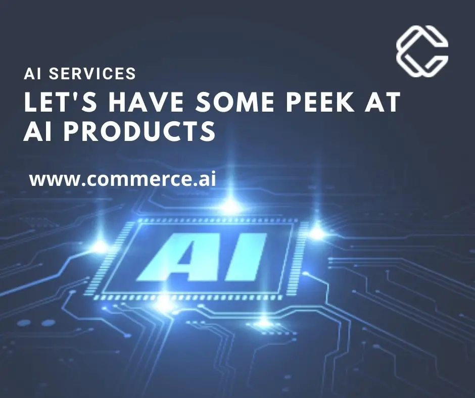 Let's have some peek at AI Products