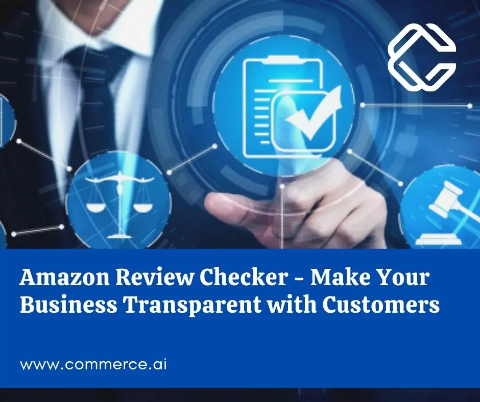 Amazon Review Checker - Make Your Business Transparent with Customers 