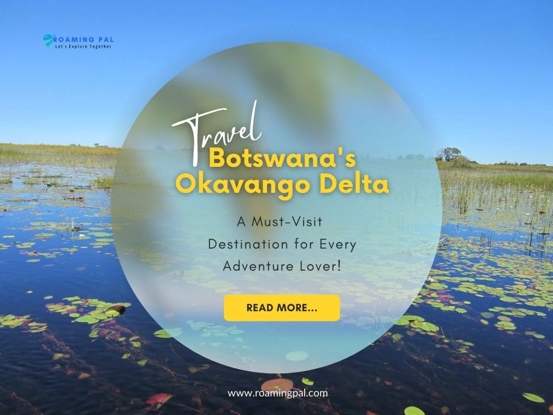 Botswana’s Okavango Delta: A Lifetime Experience That Will Blow Your Mind in 2025!!