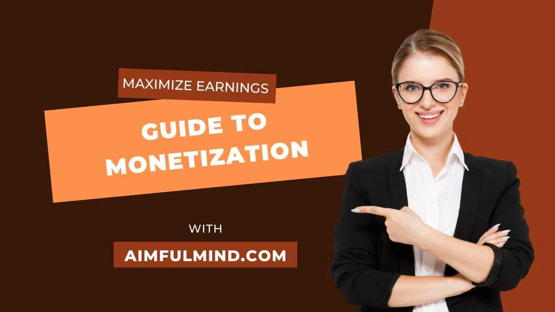 Maximize Your Earnings: A Comprehensive Guide to Monetization