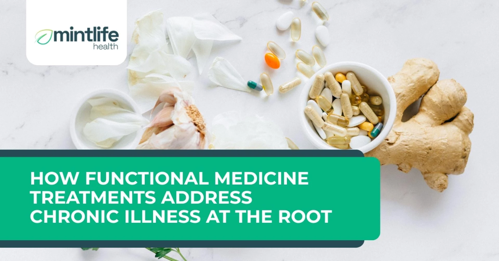 How Functional Medicine Treatments Address the Root Cause