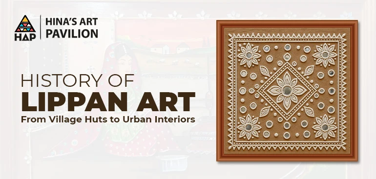 History of Lippan Art: From Village Huts to Urban Interiors