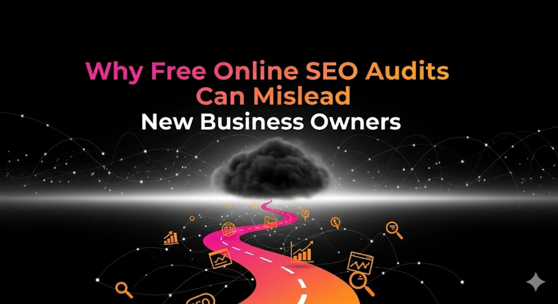 Why Free Online SEO Audits Can Mislead New Business Owners