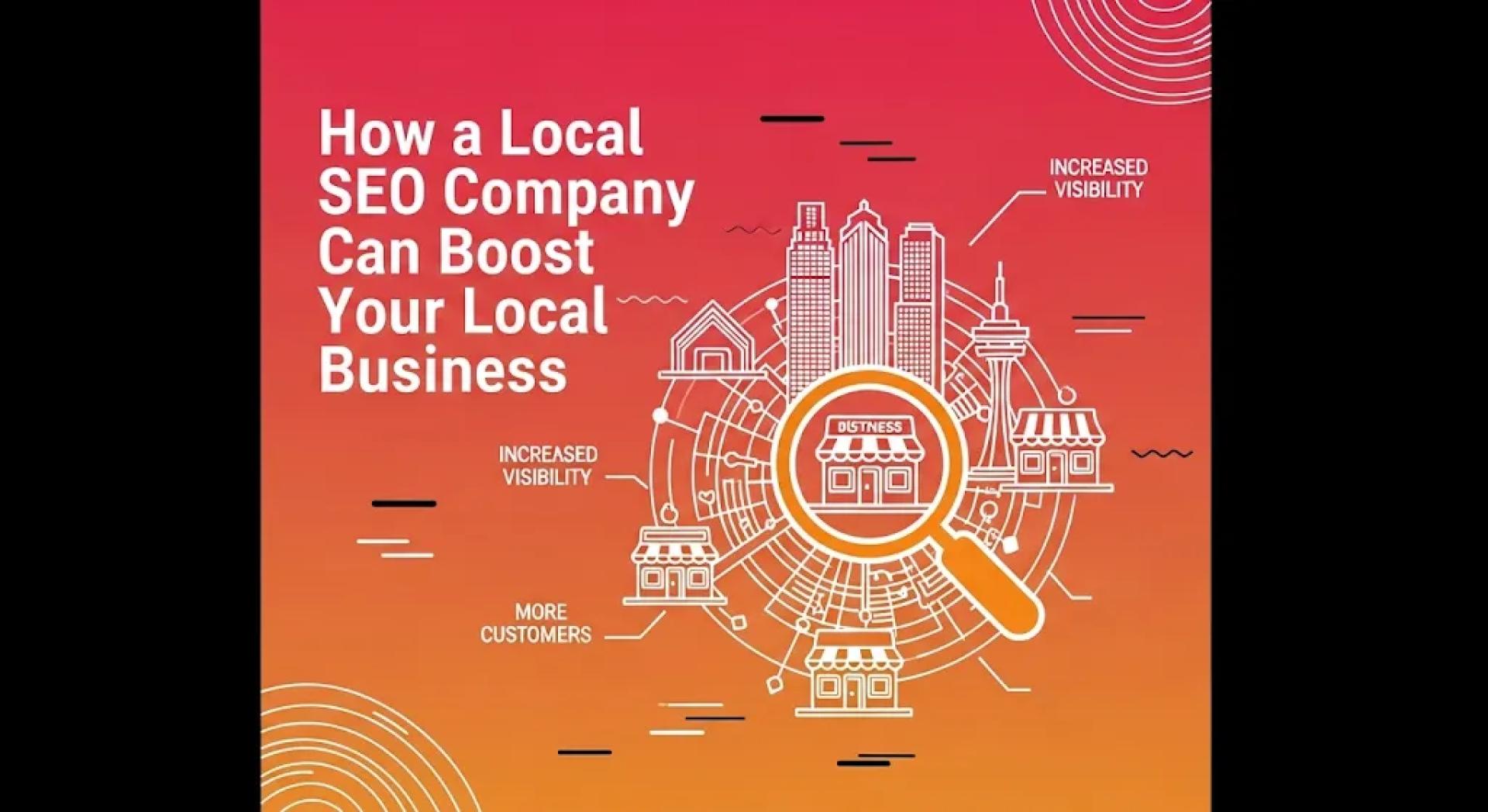 How a Local SEO Company Can Boost Your Local Business
