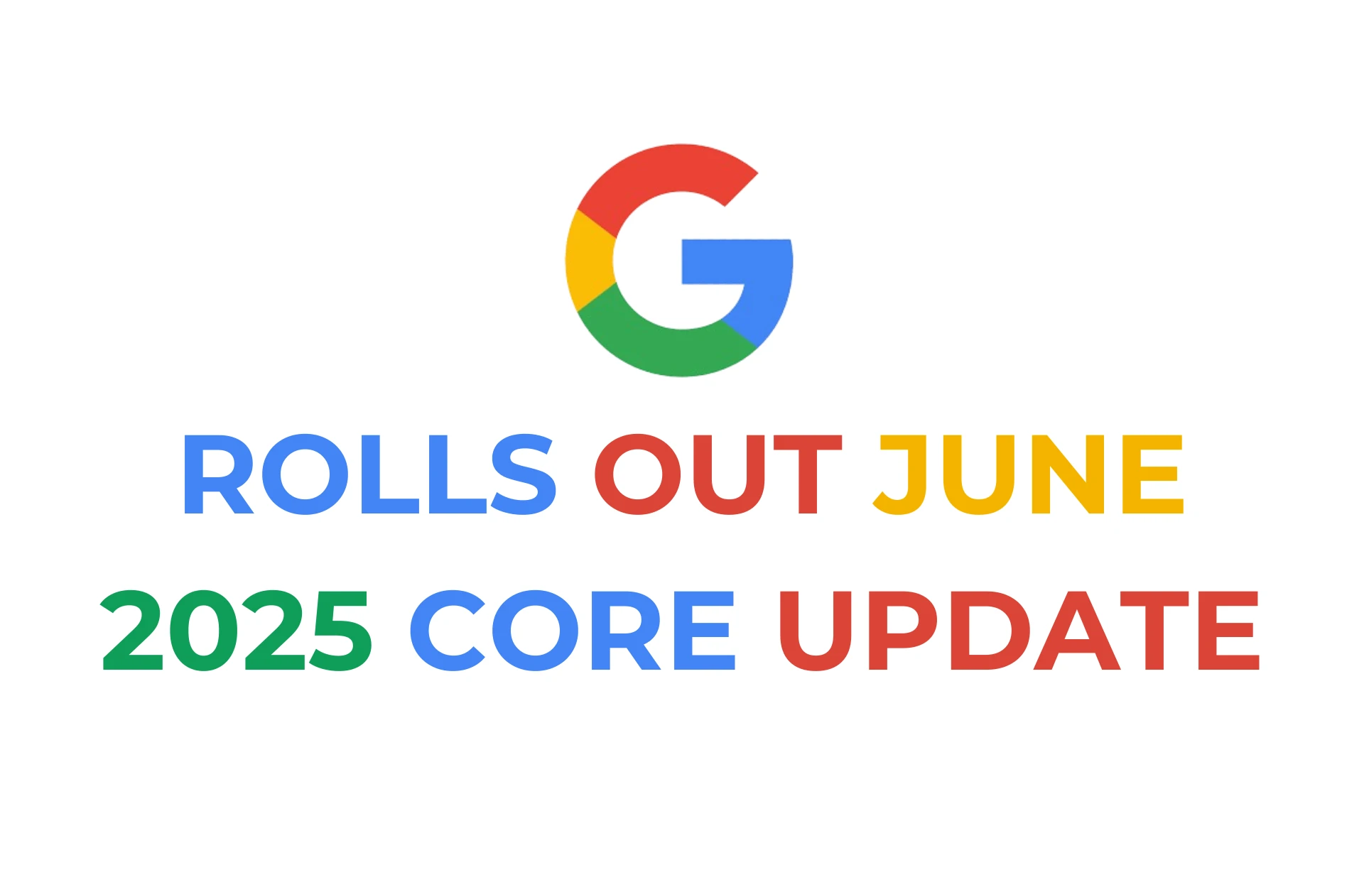 Google Rolls Out June 2025 Core Update
