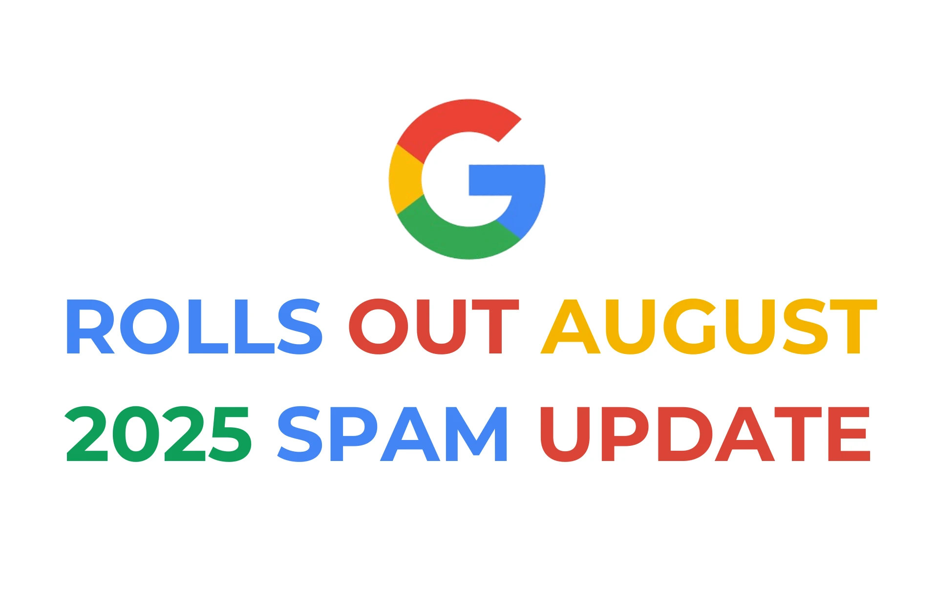 Google Rolls Out August 2025 Spam Update