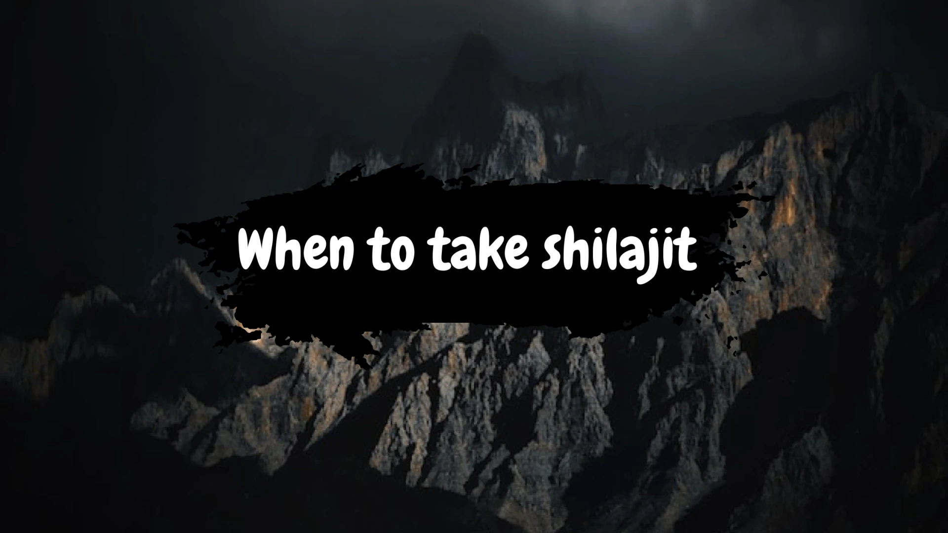 Learn When to Take Shilajit for Vitality