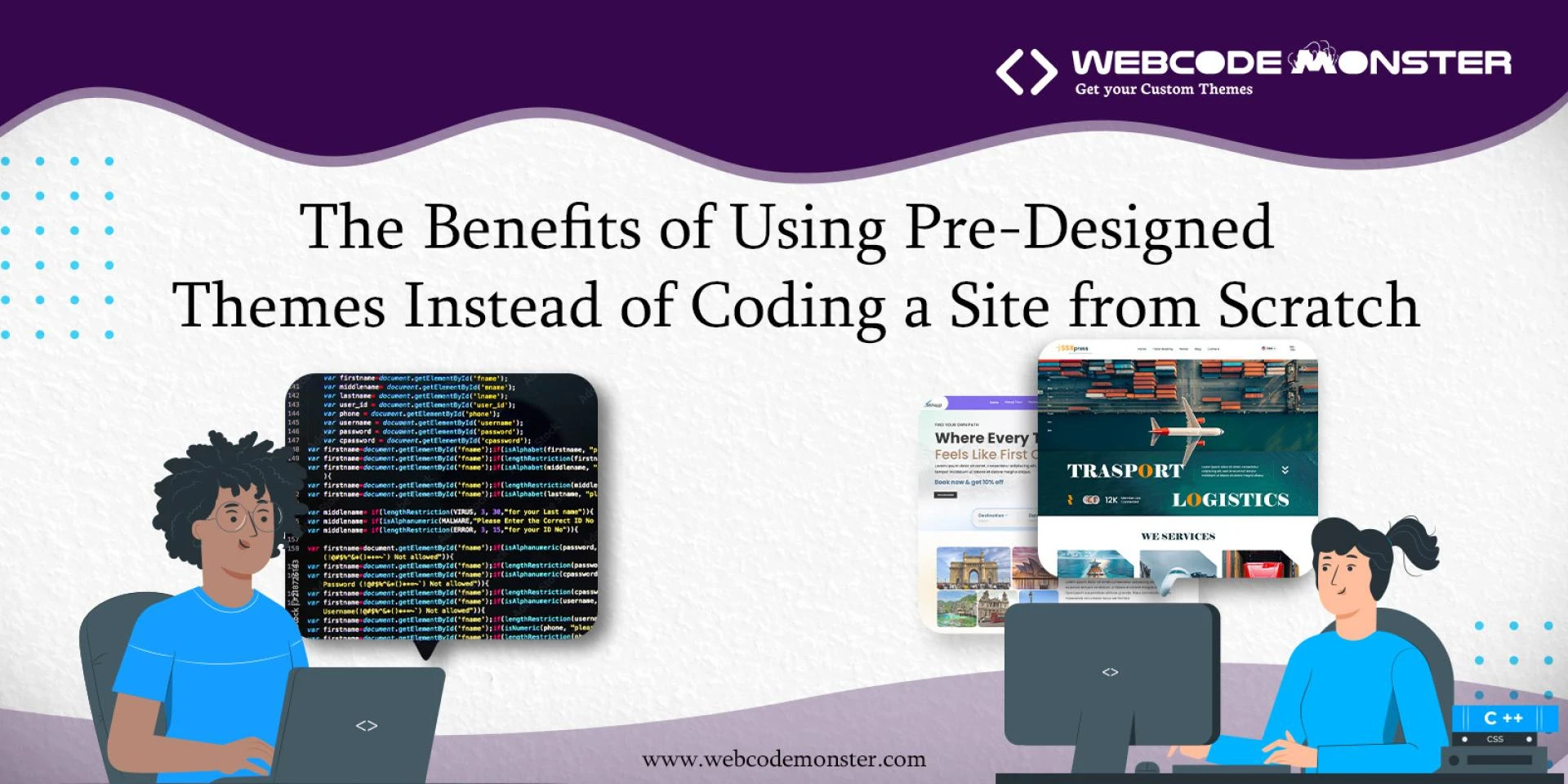 The Benefits of Using Pre-Designed Themes Instead of Coding a Site from Scratch