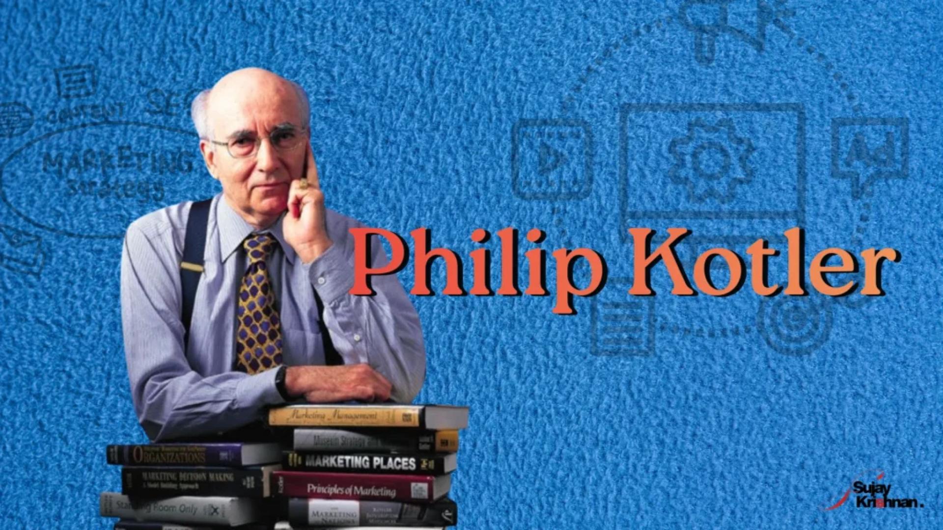 Philip Kotler – Importance & Influence on Digital Marketing
