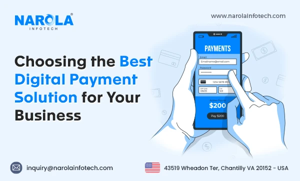Choosing the Best Digital Payment Solution for Your Business