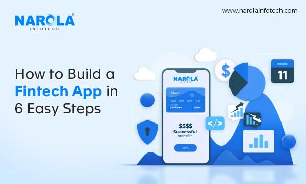 How to Build a Fintech App in 6 Easy Steps