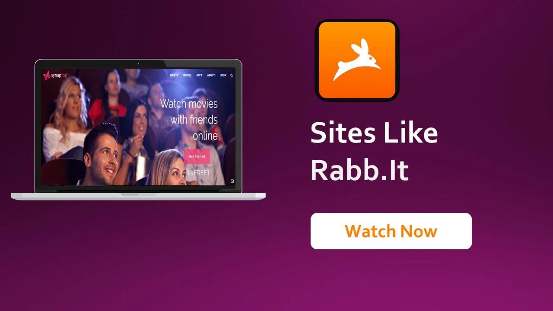 19 Best Rabbit Alternatives (websites like Rabb.it) to Binge Watch Together