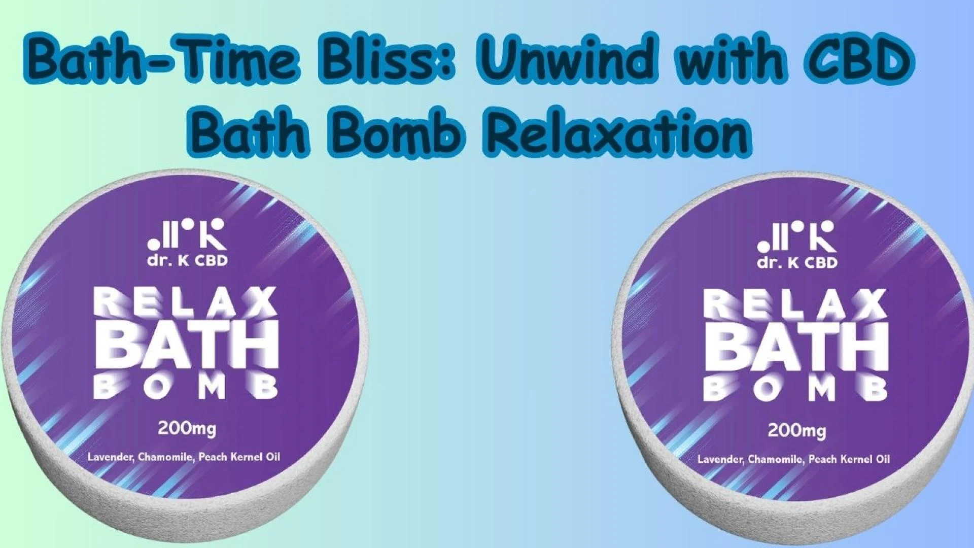 CBD Bath Bombs: A Soothing Oasis for Relaxation