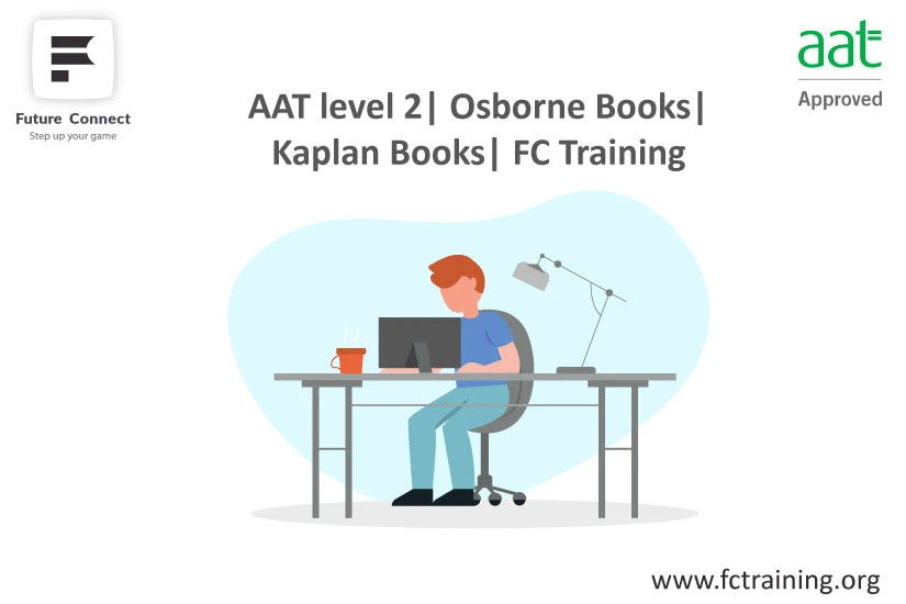 The Road to Professional Development: AAT Level 2 Modules at Future Connect Training