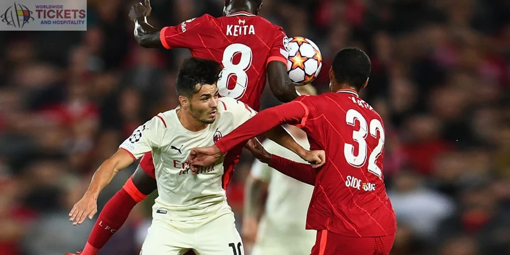 AC Milan Vs Liverpool Tickets: AC Milan Football Club uncovered a communal Liverpool problem that