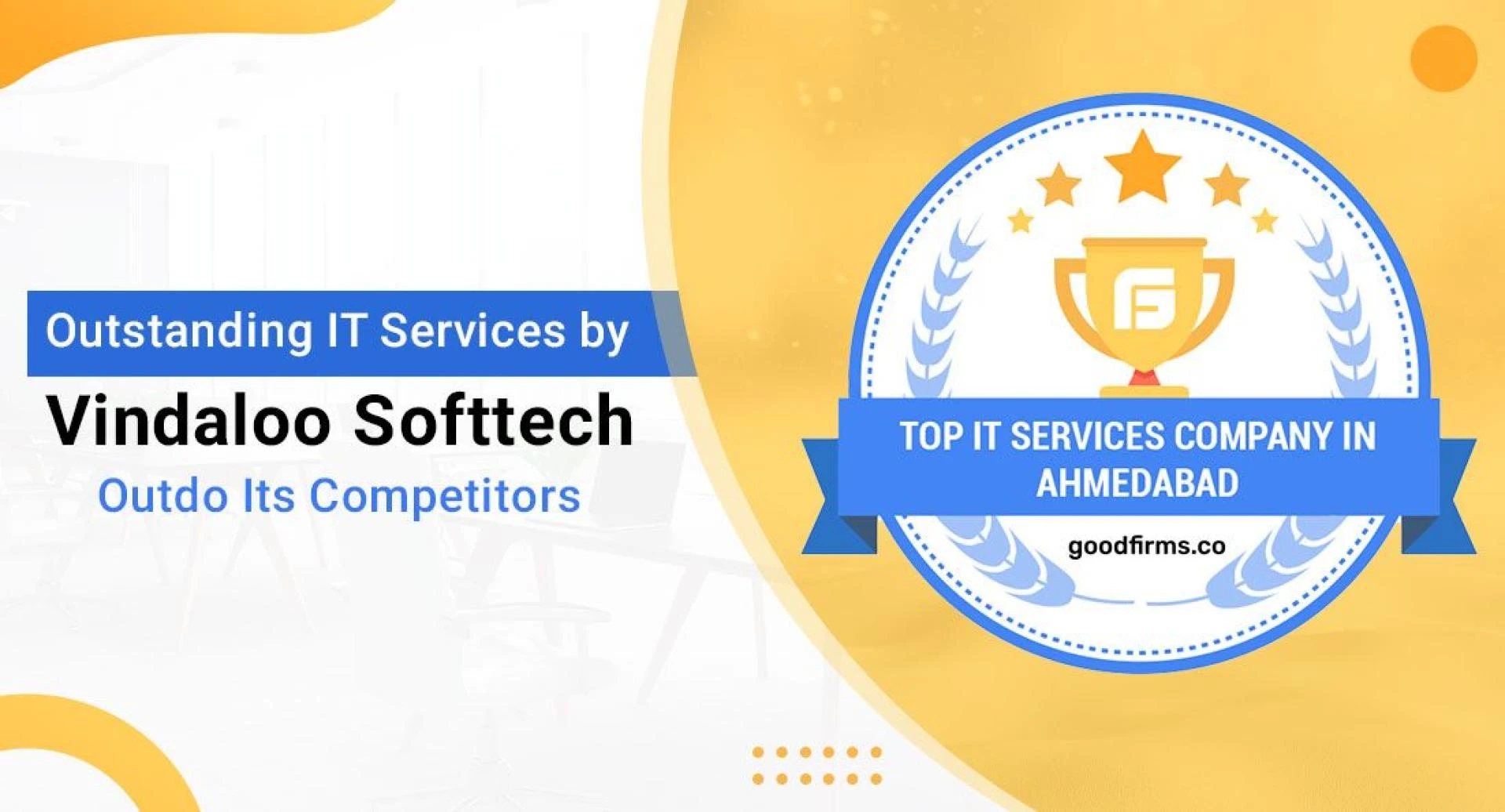 Outstanding IT Services by Vindaloo Softtech Outdo Its Competitors: GoodFirms