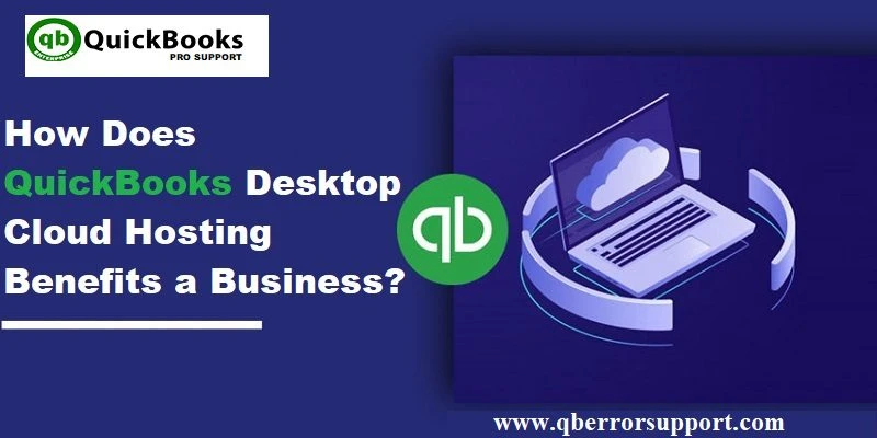 What are the Benefits of QuickBooks Cloud hosting to a Business?