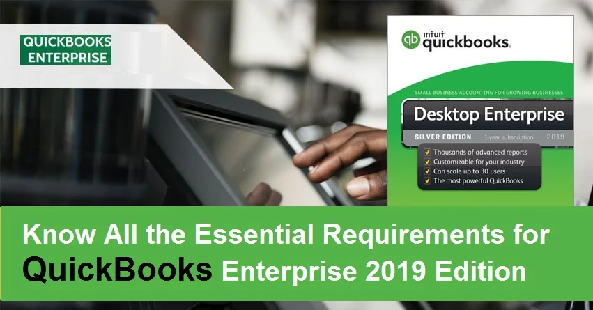 How to Setup System Requirements for QuickBooks Desktop Enterprise 2019?