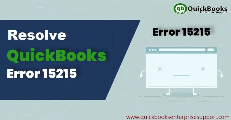 How to Troubleshoot QuickBooks Error Code 15215?