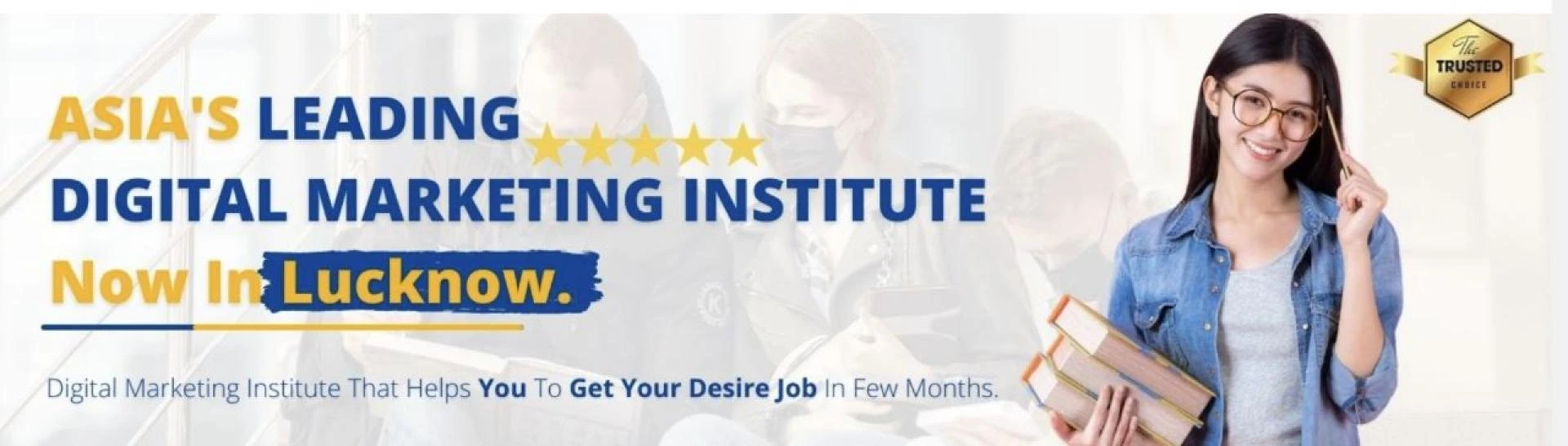 Join the Best Digital Marketing course in Lucknow, Get 100% Placement Guarantee!