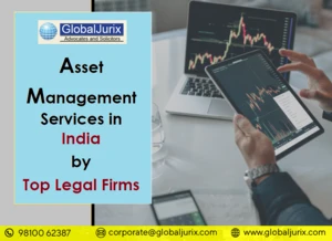 Asset Management Services in India by Top Legal Firms