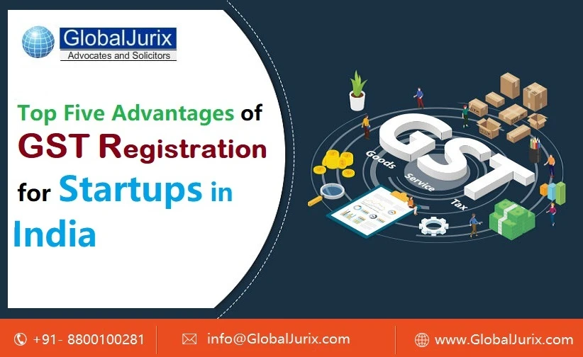 Top Advantages of GST Registration for Startups in India