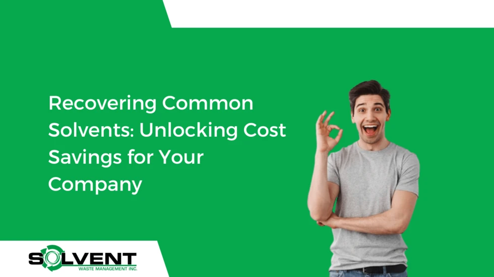 Recovering Common Solvents: Unlocking Cost Savings for Your Company