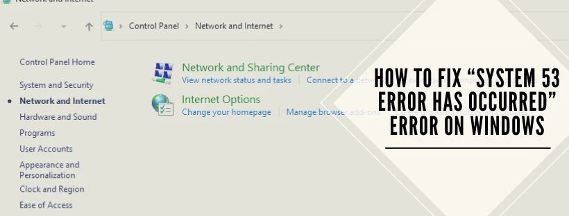 How to Fix ‘System 53 Error has Occurred’ on Windows