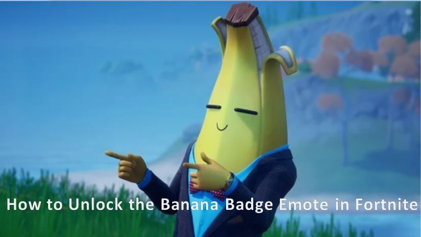 How to Unlock the Banana Badge Emote in Fortnite