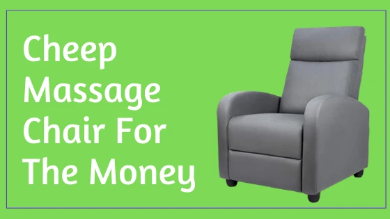 8 Best Massage Chair For The Money -Reviews &amp; Ultimate Guide