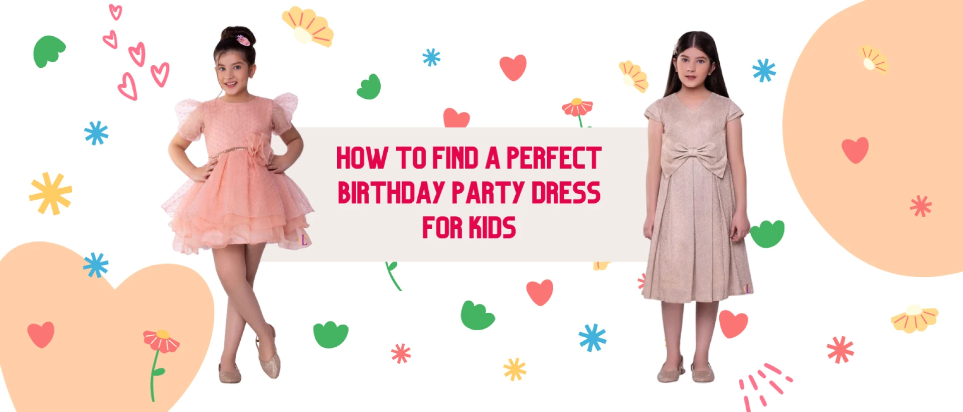 How to Find a Perfect Birthday Party Dress for Kids