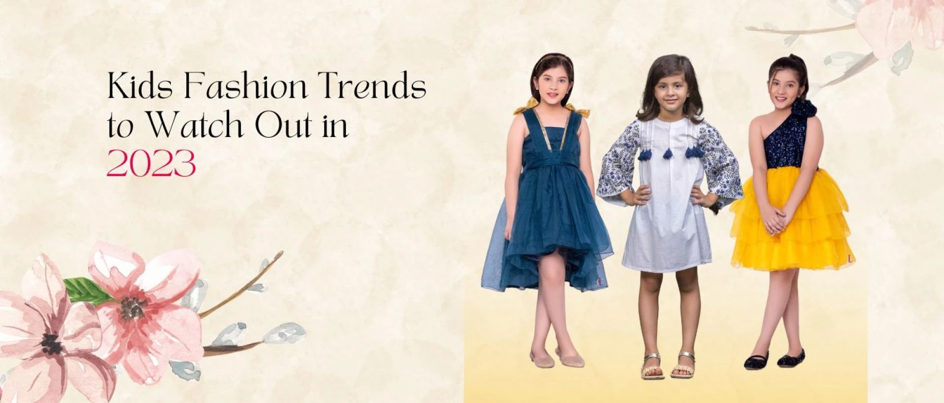 KIDS FASHION TRENDS TO WATCH OUT IN 2023