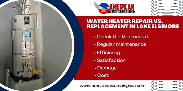 Water heater repair vs. replacement in Lake Elsinore
