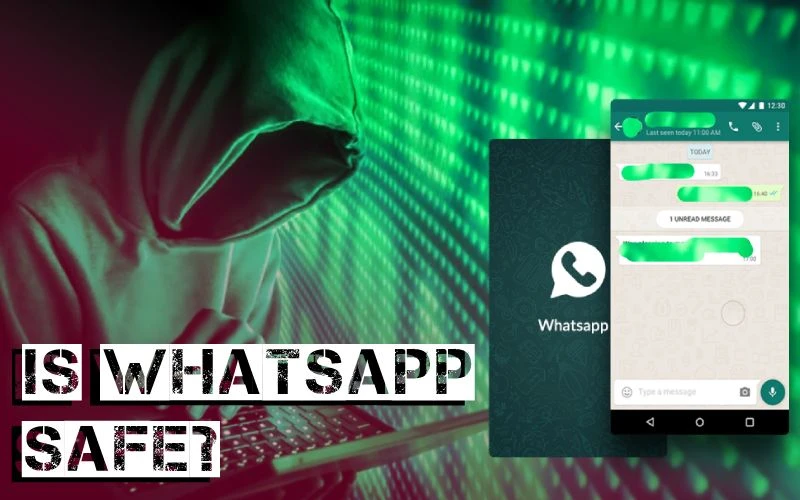 Is WhatsApp Safe? How secure is WhatsApp? Should you use Whatsapp?