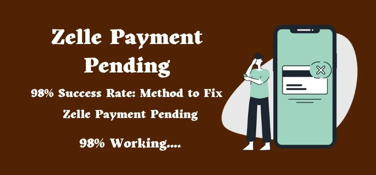 1-(339)-666-7026 How long does Zelle Payment Pending Take?