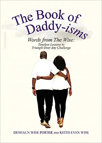 The Impact of 'The Book of Daddy-isms' on Personal and Professional Growth