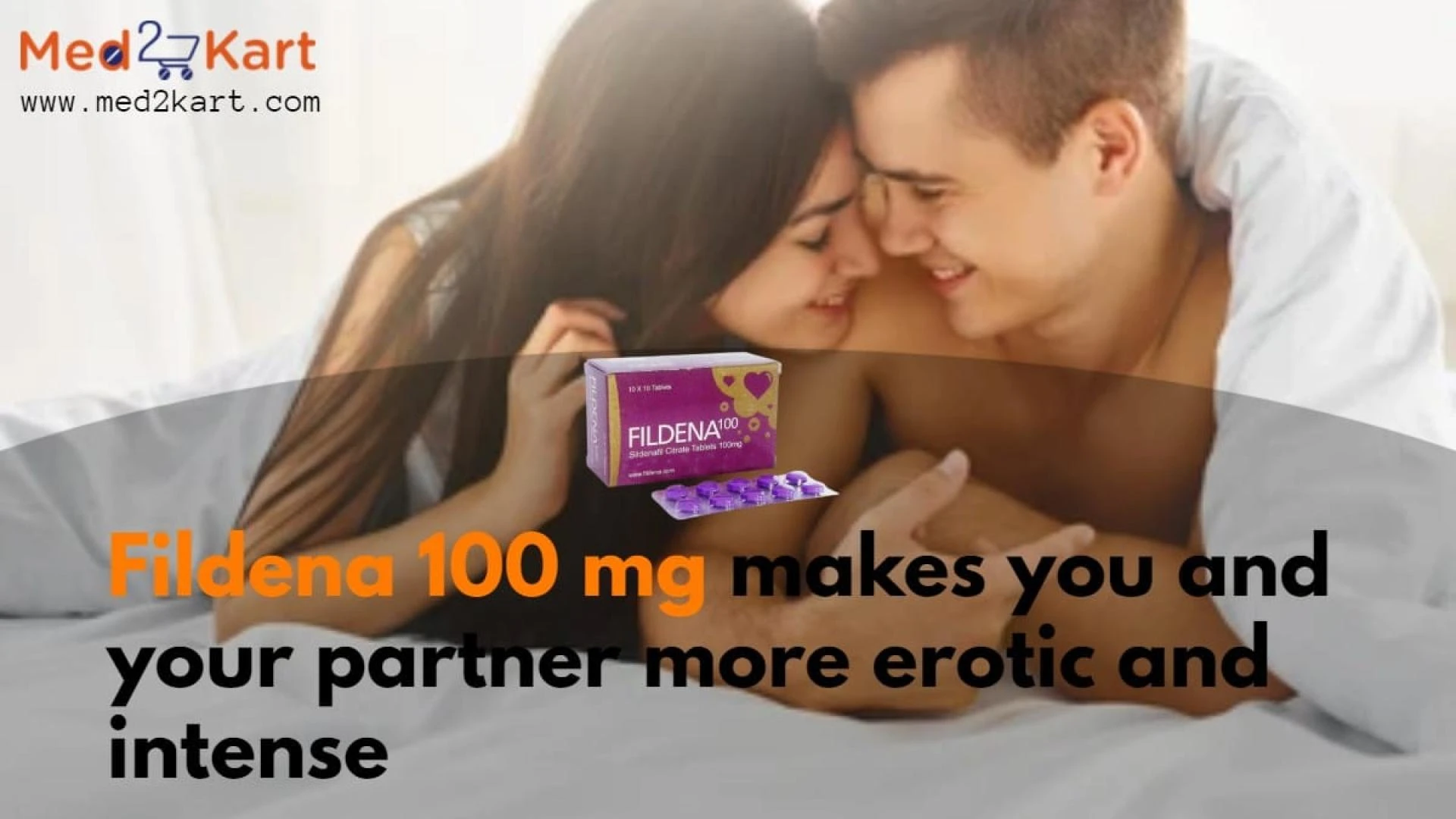 Fildena 100 mg makes you and your partner more erotic and intense