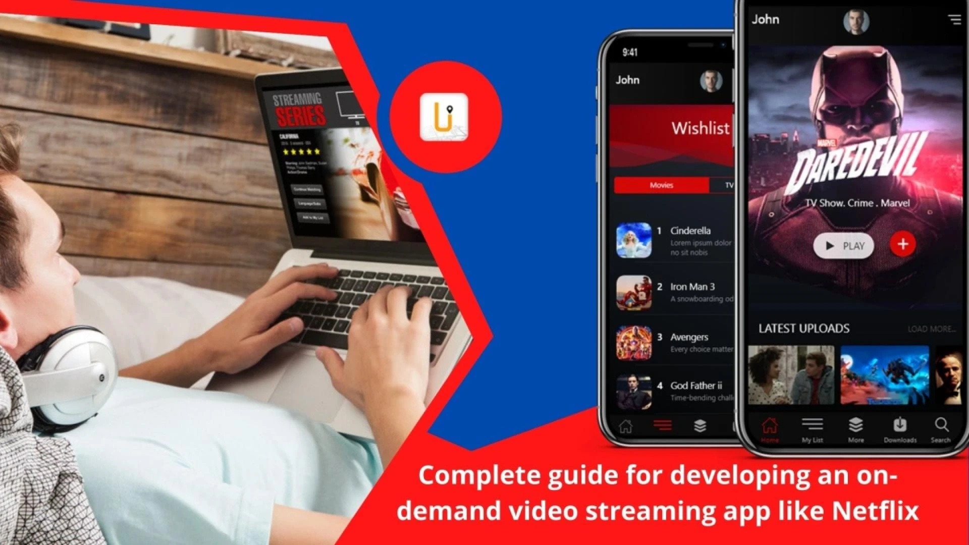 Complete guide for developing an on-demand video streaming app like Netflix