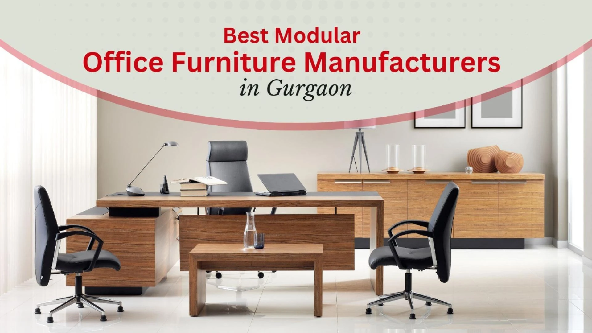 Best Modular Office Furniture Manufacturers in Gurgaon