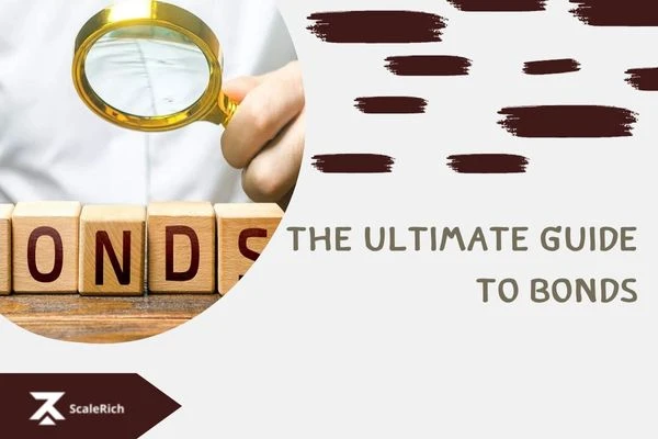 The Ultimate Guide to Bonds