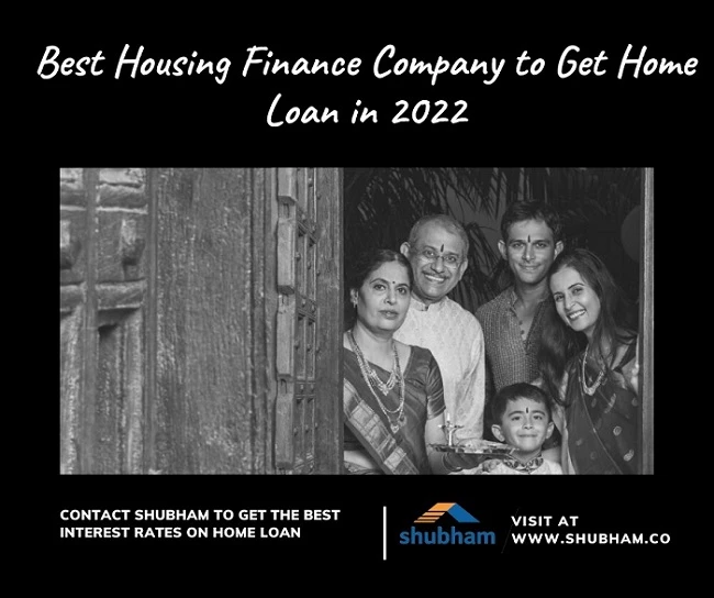 Best Housing Finance Company to Get Home Loan in 2022