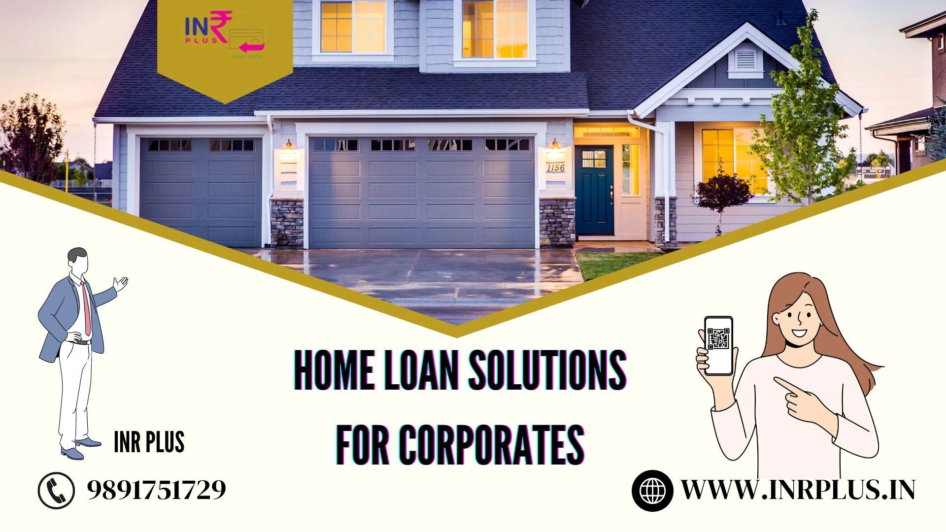 Home Loan for Corporates! Get an Online Home Loan with INR PLUS Loan Service Provider!