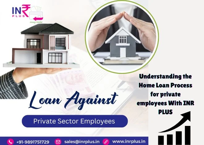 Home Loan for Private Sector Employees