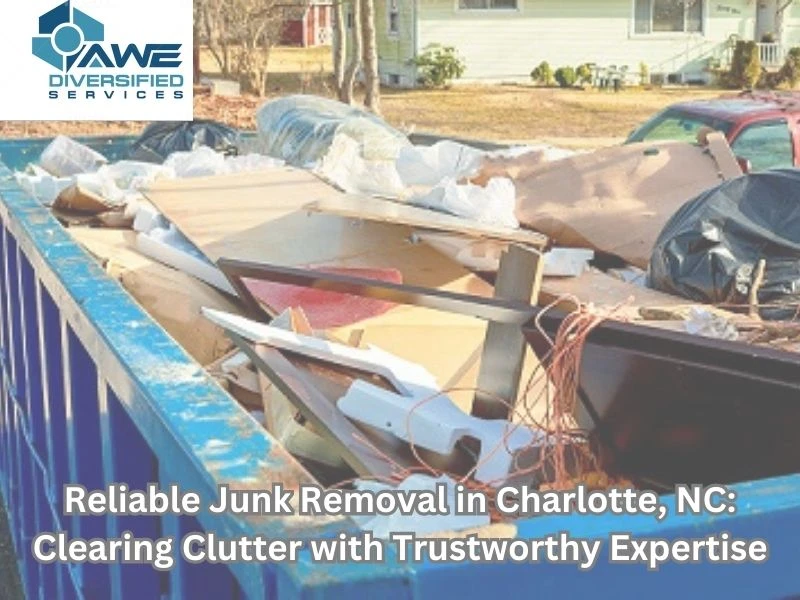 Reliable Junk Removal in Charlotte, NC: Clearing Clutter with Trustworthy Expertise