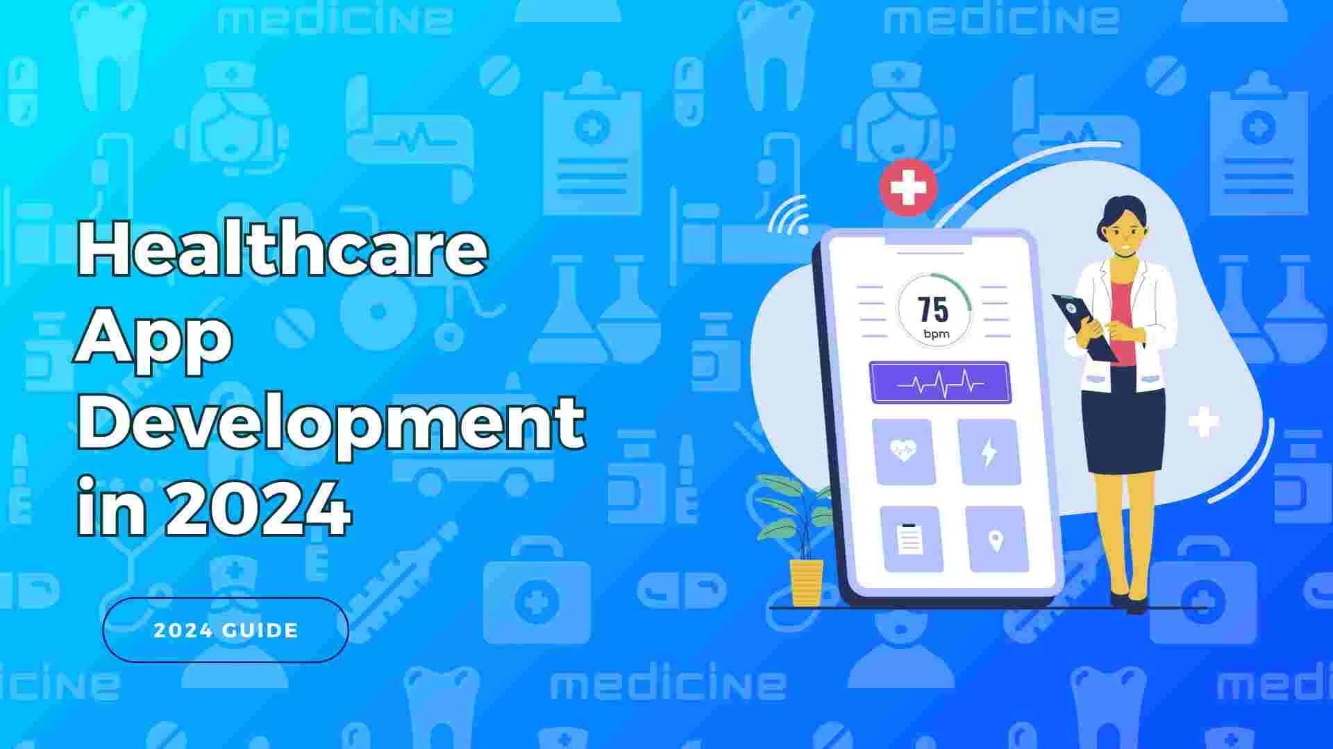Healthcare App Development in 2024