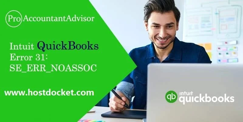 How to Fix Intuit QuickBooks Error31:SE_ERR_NOASSOC?