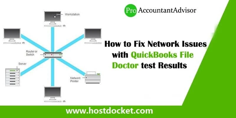 How to Fix Network &amp; Connection Failure Issues with QuickBooks File Doctor
